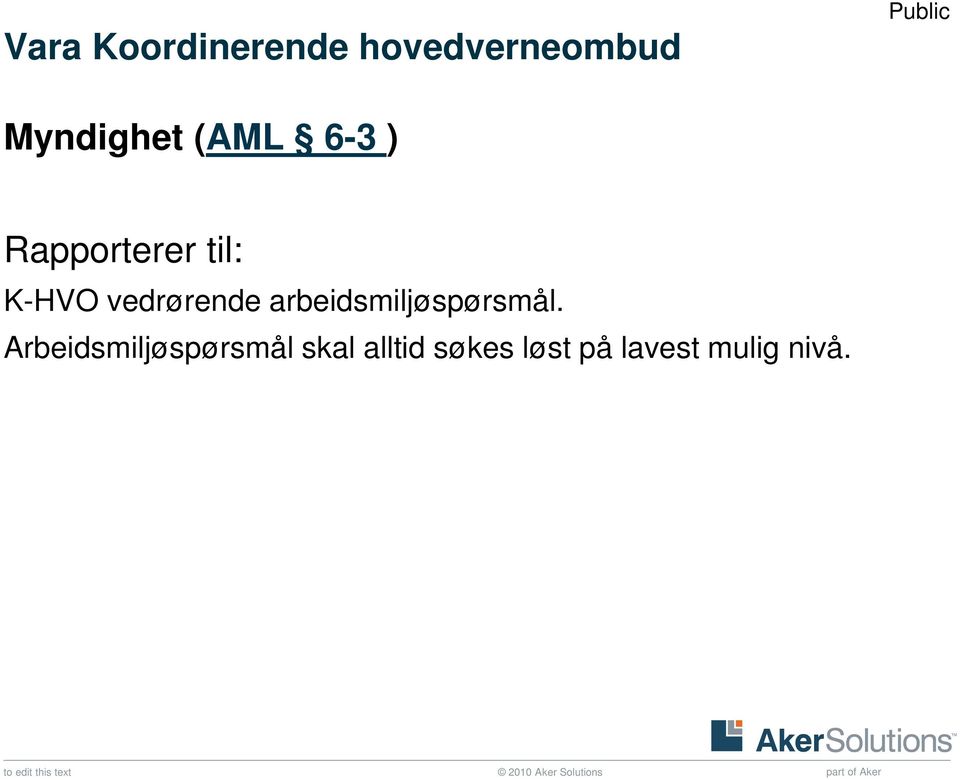 arbeidsmiljøspørsmål.