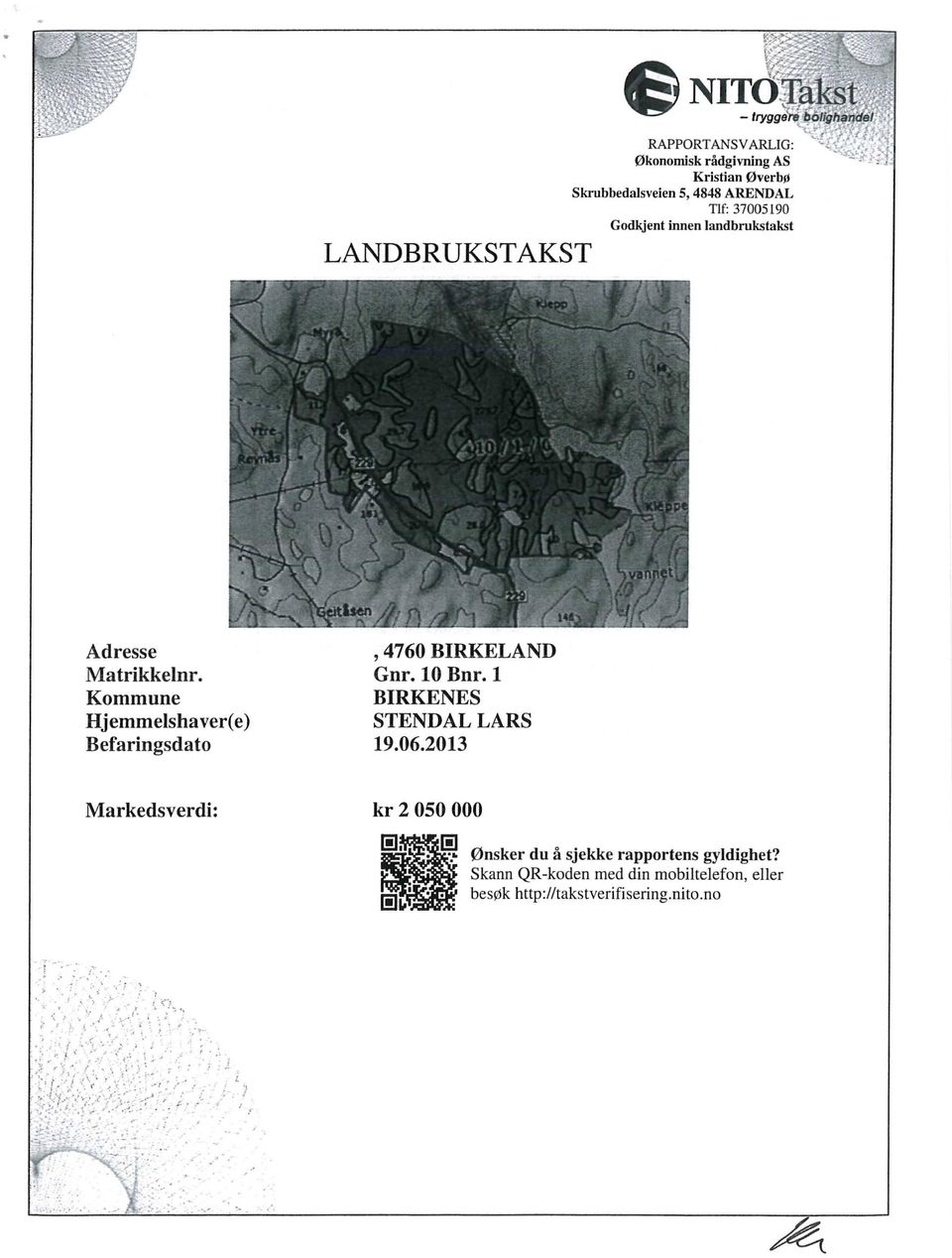 37005190 Godkjent innen landbrukstakst LANDBRUKSTAKST Adresse Matrikkelnr.