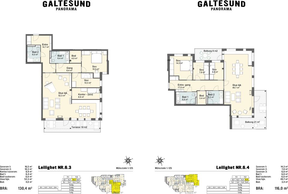 erom 1: 16,5 m 2 erom 2: 10,3 m 2 Kontor/soverom: 8,9 m 2 : 6,4 m 2 Stue/kjk: 52,3 m 2 : 4,0 m 2 BRA: 130,4 m 2 nr. 11 Terrasse 19 m2 nr. 7,0 Underlag m² salgstegninger Plan leiligheter 6.