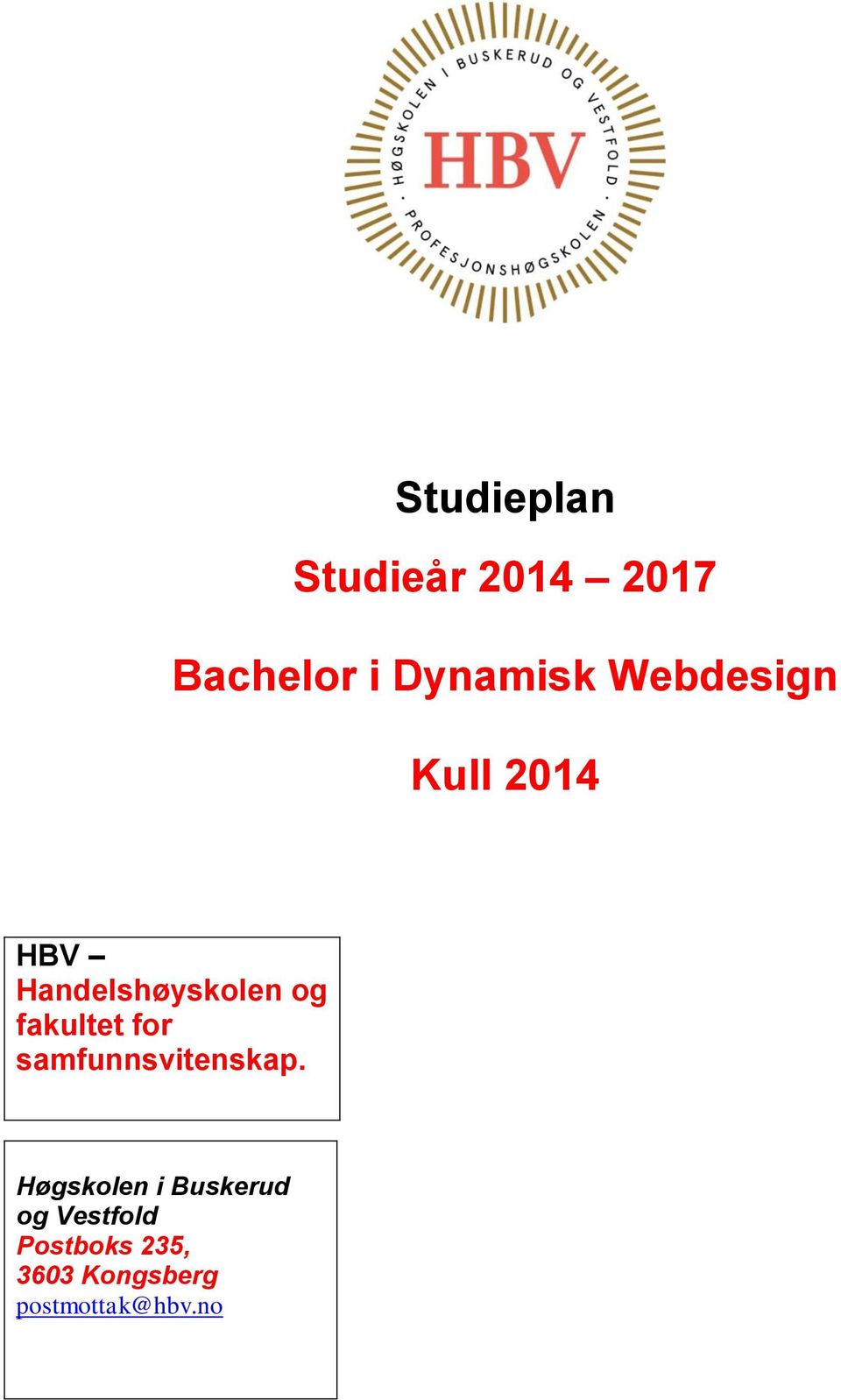 Handelshøyskolen og fakultet for.