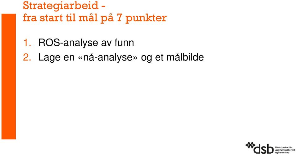 ROS-analyse av funn 2.