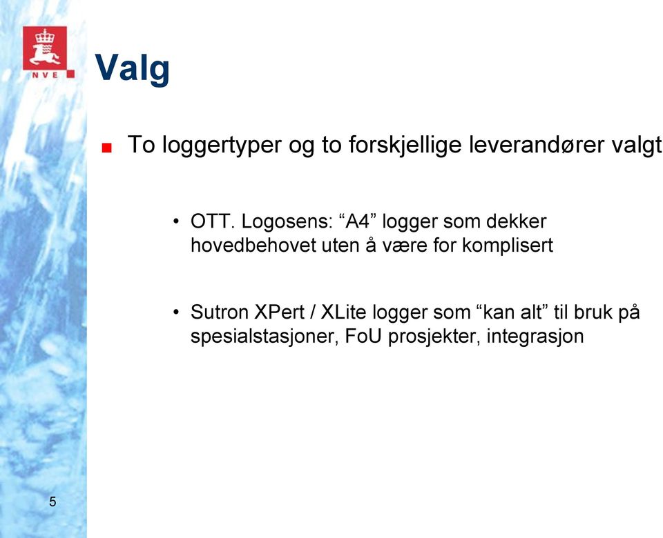 være for komplisert Sutron XPert / XLite logger som kan