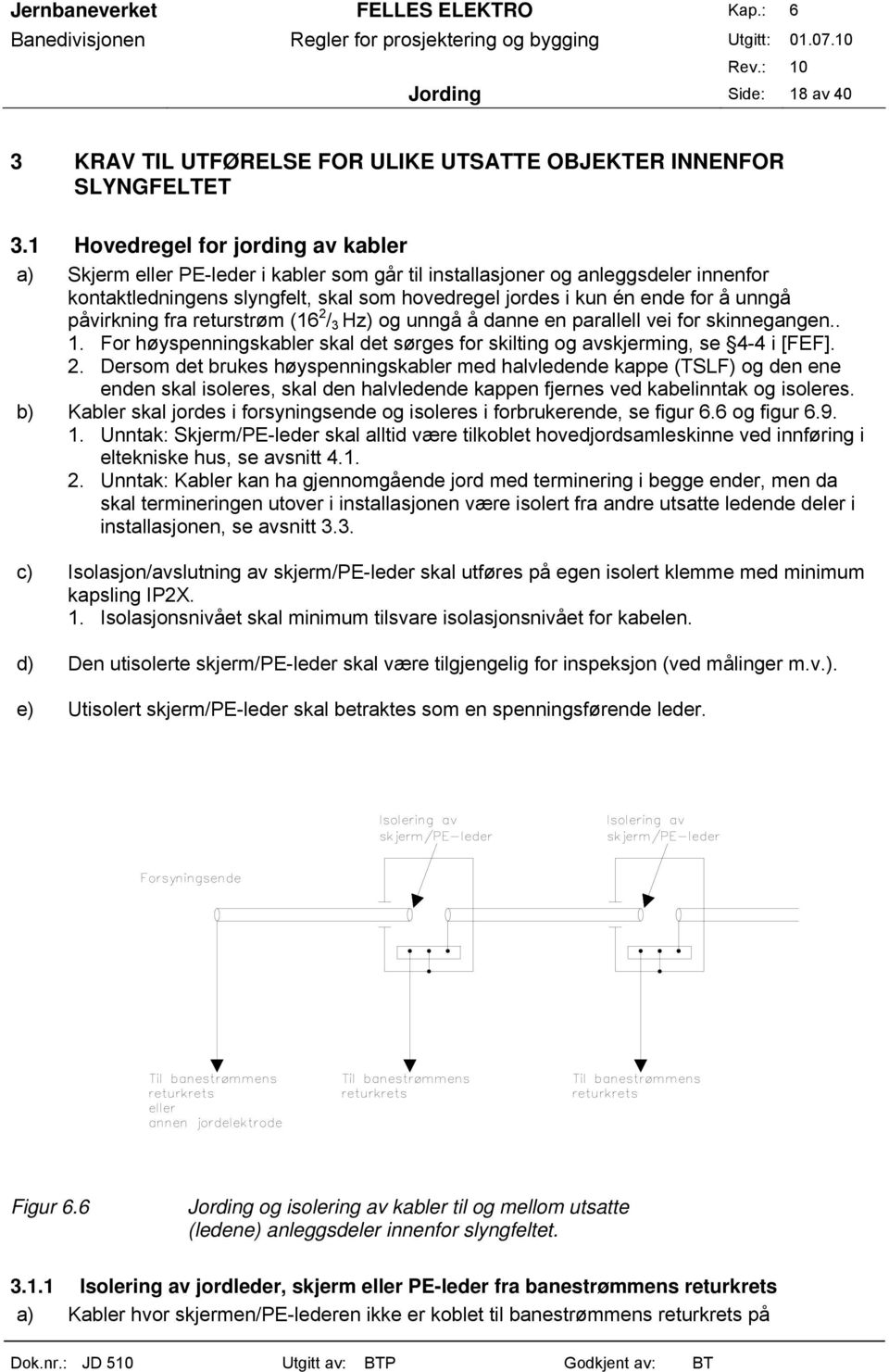 unngå påvirkning fra returstrøm (16 2 