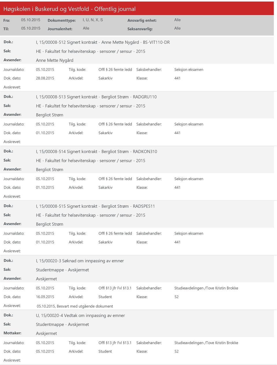 2015 Arkivdel: Sakarkiv 441 I, 15/00008-513 Signert kontrakt - Bergliot Strøm - RADGR110 