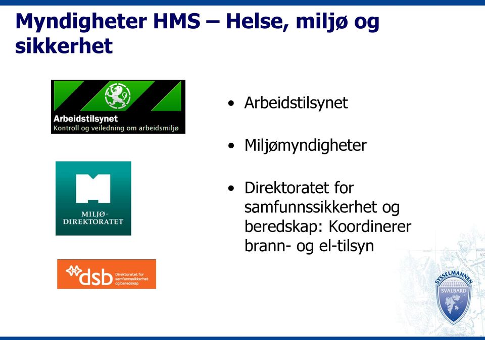 Miljømyndigheter Direktoratet for