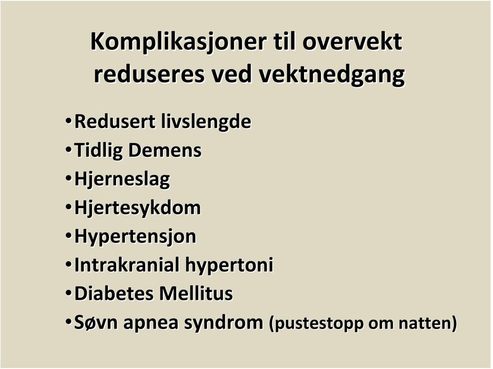 Hjertesykdom Hypertensjon Intrakranial hypertoni