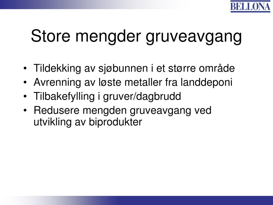 landdeponi Tilbakefylling i gruver/dagbrudd