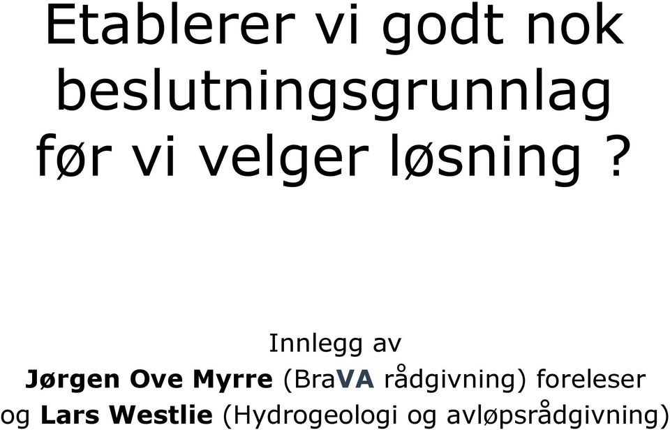 løsning?