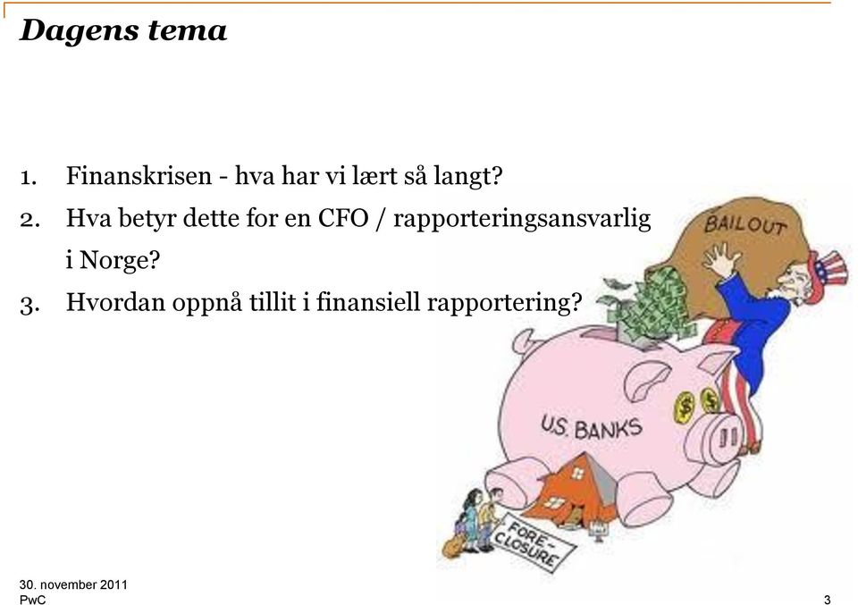 Hva betyr dette for en CFO /