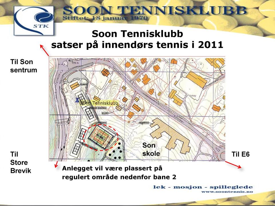 Brevik Son skole Anlegget vil være