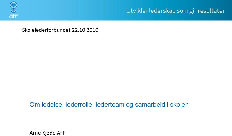 lederrolle, lederteam og