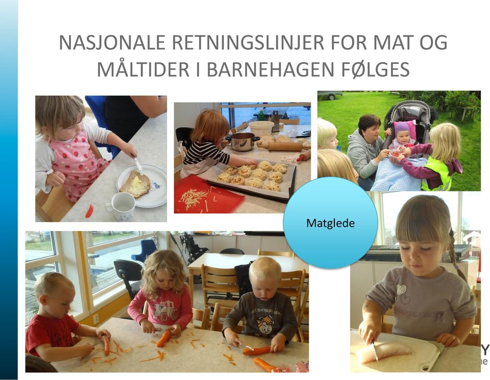 MAT OG MÅLTIDER I