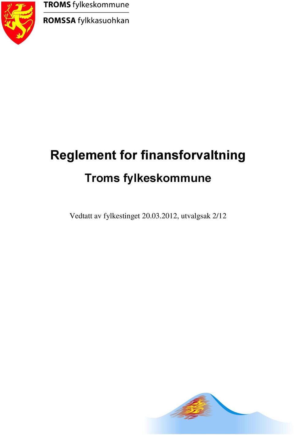 fylkeskommune Vedtatt av