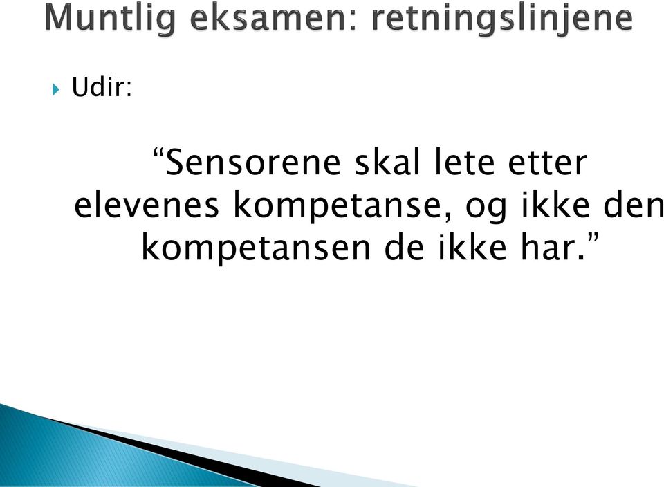 kompetanse, og ikke