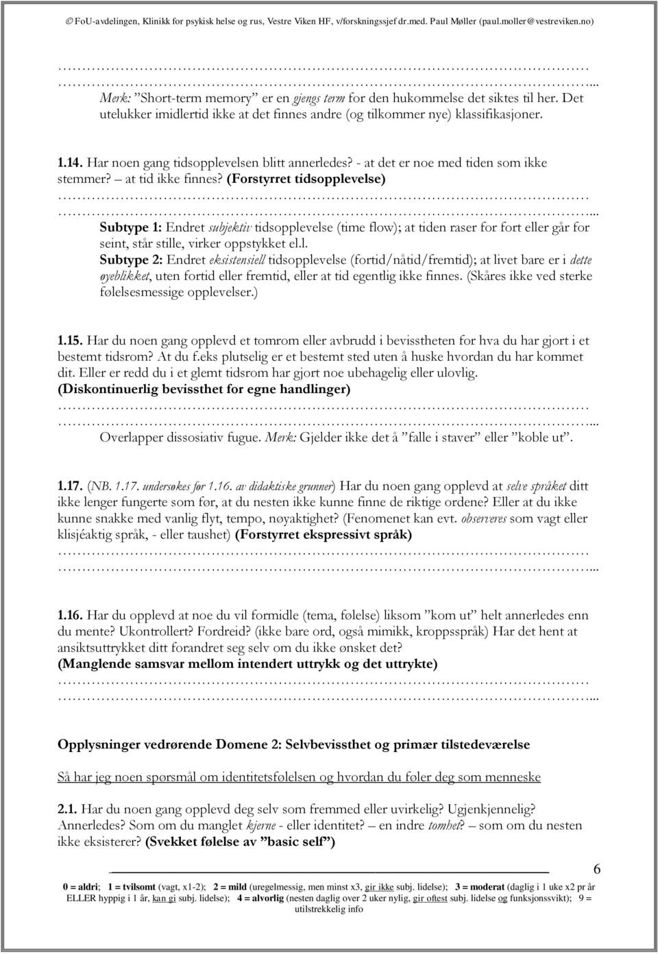 .. Subtype 1: Endret subjektiv tidsopple