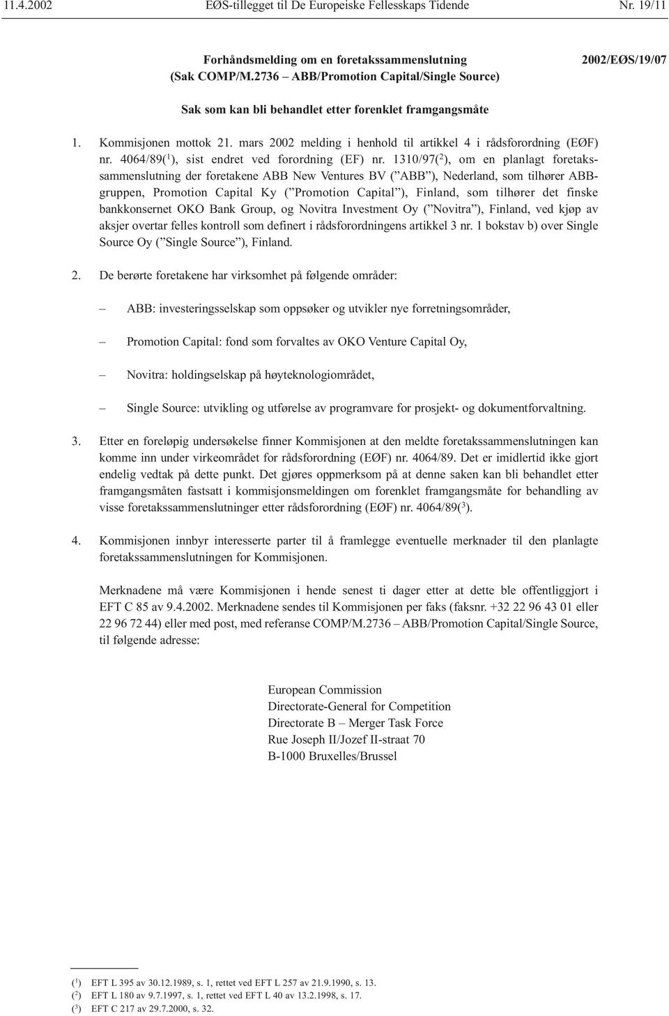 mars 2002 melding i henhold til artikkel 4 i rådsforordning (EØF) nr. 4064/89( 1 ), sist endret ved forordning (EF) nr.