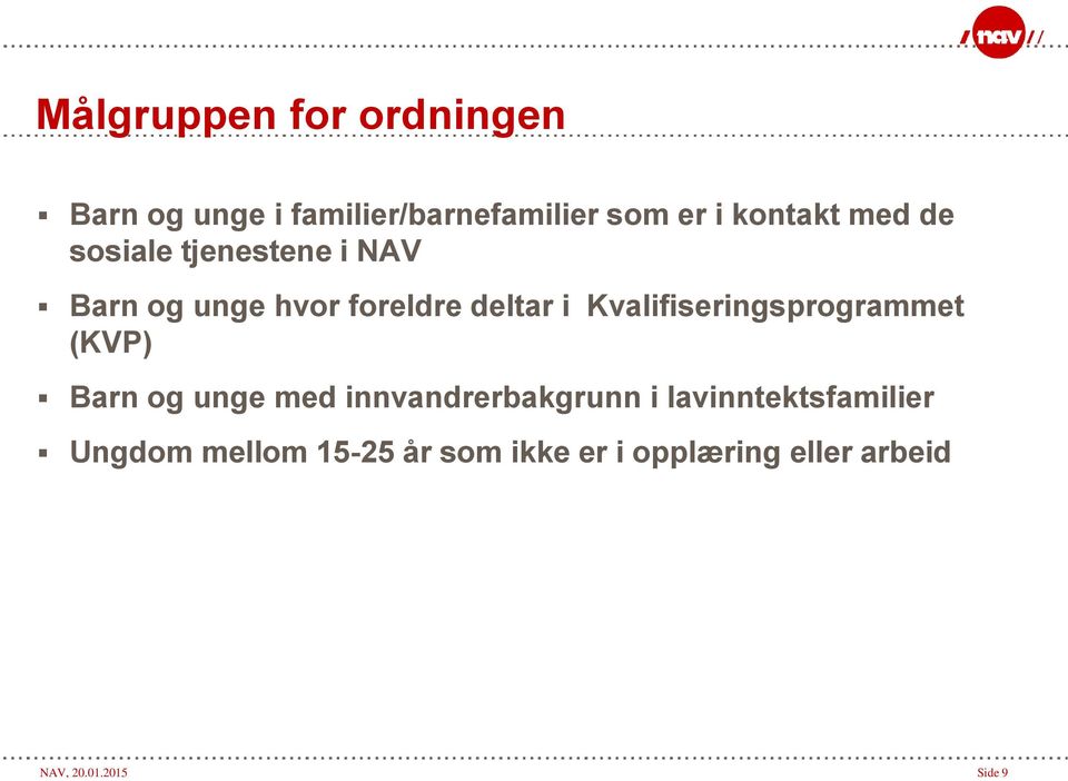 Kvalifiseringsprogrammet (KVP) Barn og unge med innvandrerbakgrunn i