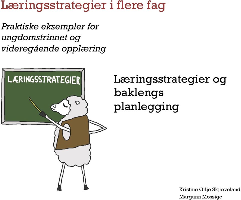 opplæring Læringsstrategier og baklengs