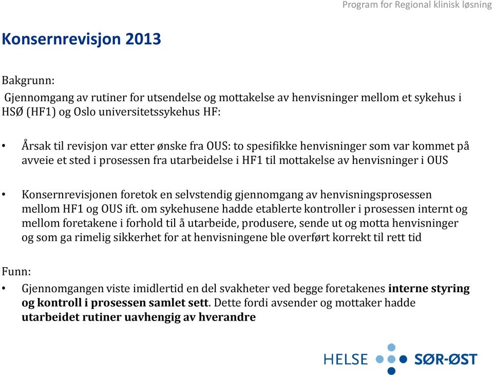 henvisningsprosessen mellom HF1 og OUS ift.