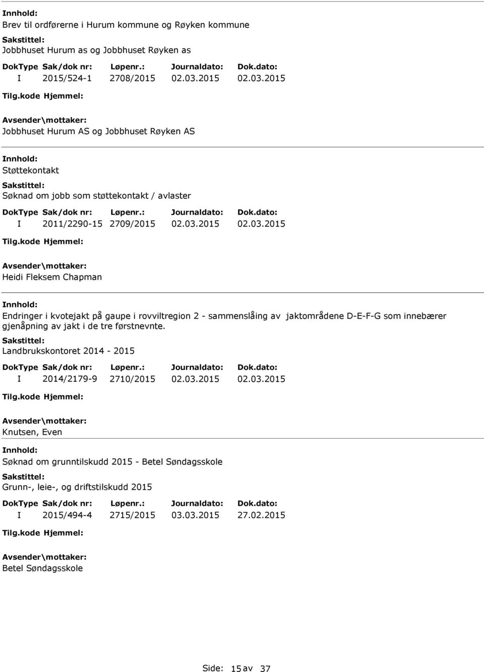 rovviltregion 2 - sammenslåing av jaktområdene D-E-F-G som innebærer gjenåpning av jakt i de tre førstnevnte.