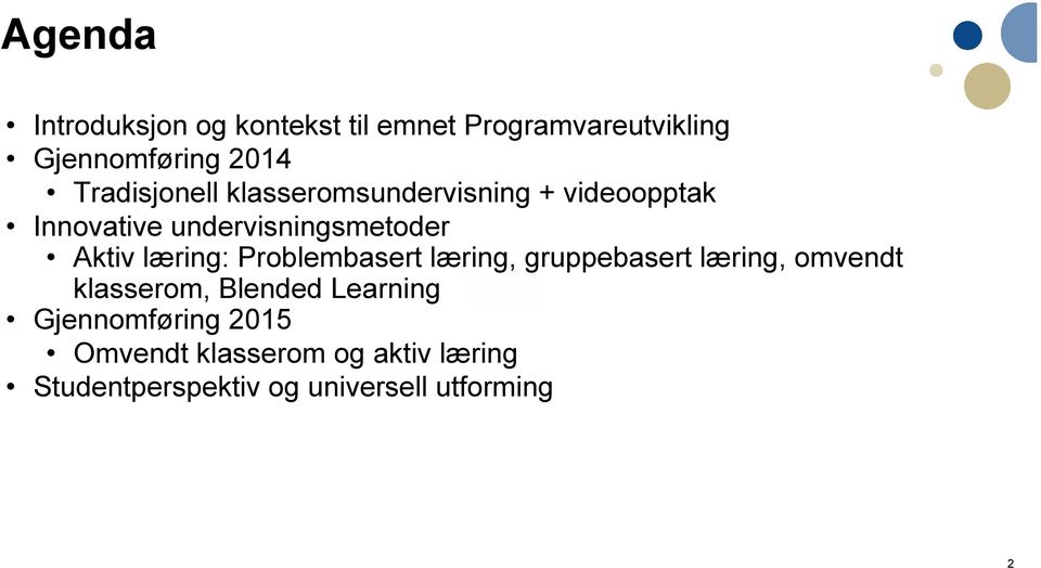 læring: Problembasert læring, gruppebasert læring, omvendt klasserom, Blended Learning