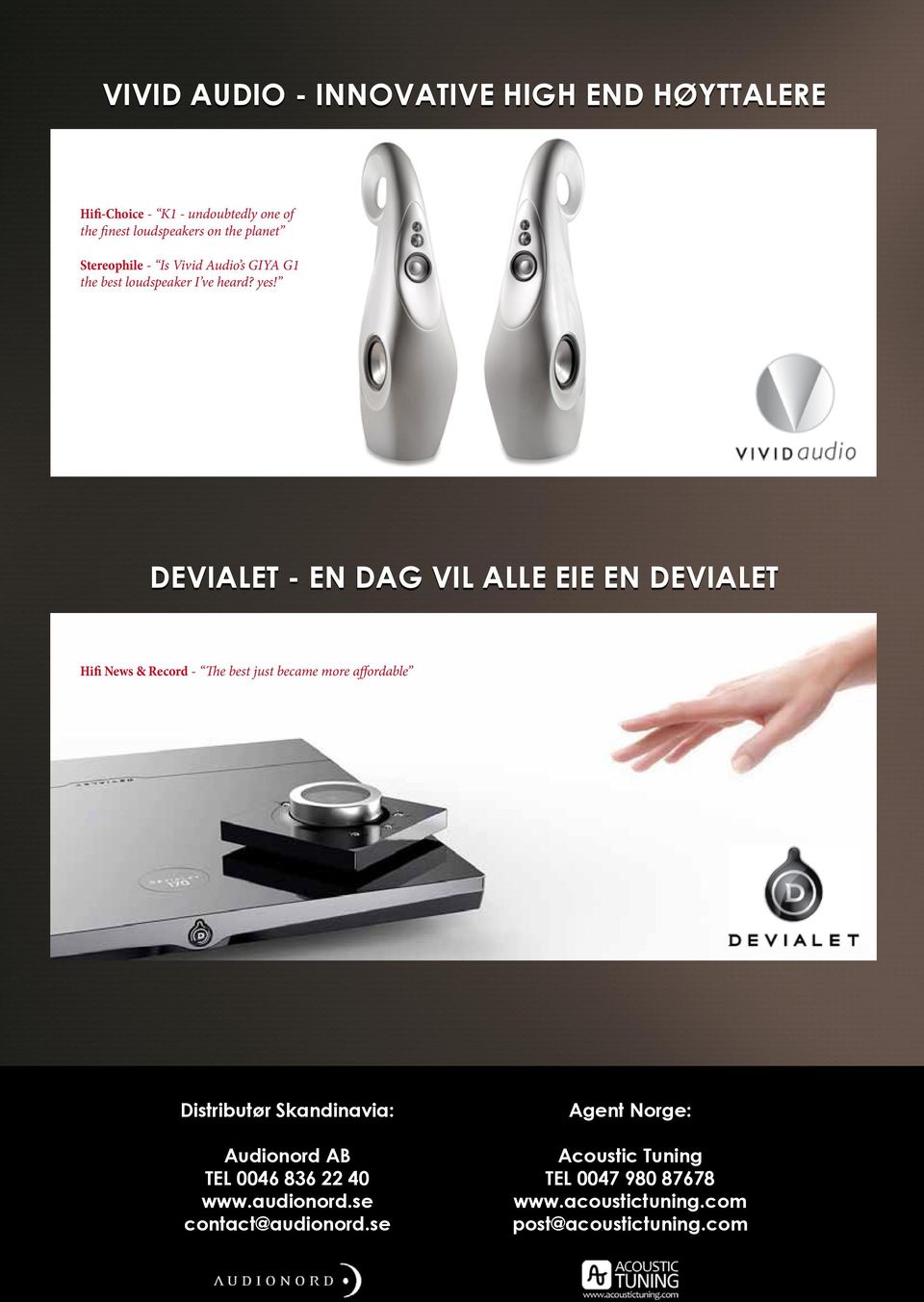 DEVIALET - EN DAG VIL ALLE EIE EN DEVIALET Hifi News & Record - The best just became more affordable Distributør