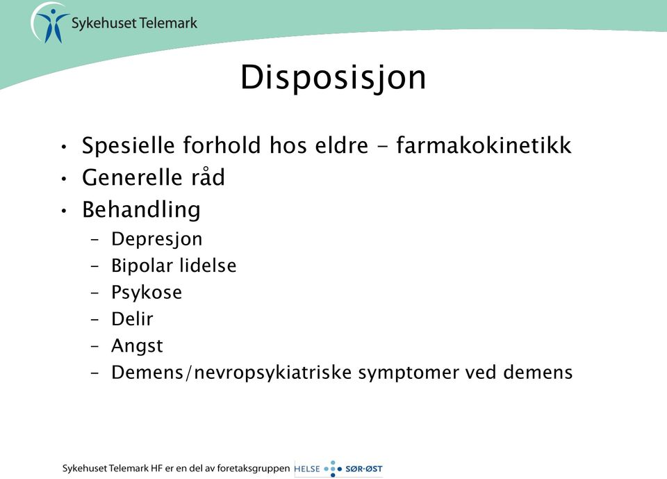 Depresjon Bipolar lidelse Psykose Delir