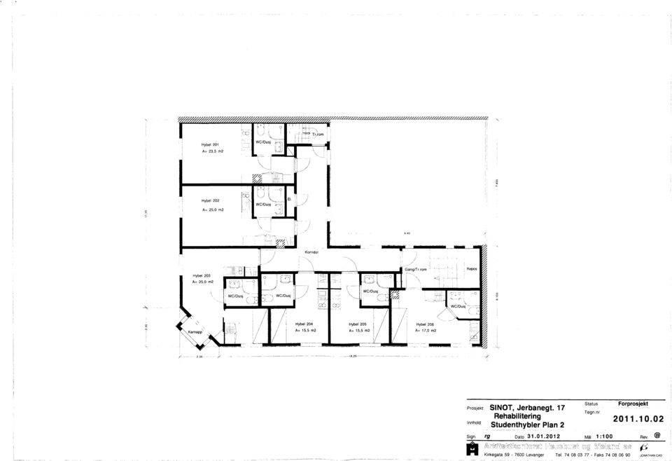 SINOT, Jerbanegt. 17 Innhold h - Rehabilitering Studenthybler Plan 2 Status Tegn nr. Forprosjekt 2011.10.02 Sign.