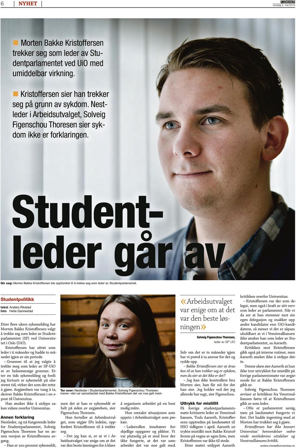 Studentleder går av Gir seg: Morten Bakke Kristoffersen ble oppfordret til å trekke seg som leder av Studentparlamentet.