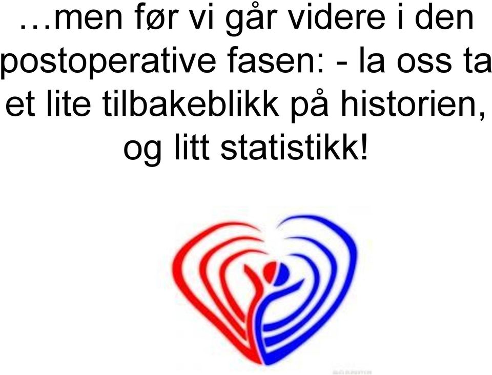 oss ta et lite tilbakeblikk