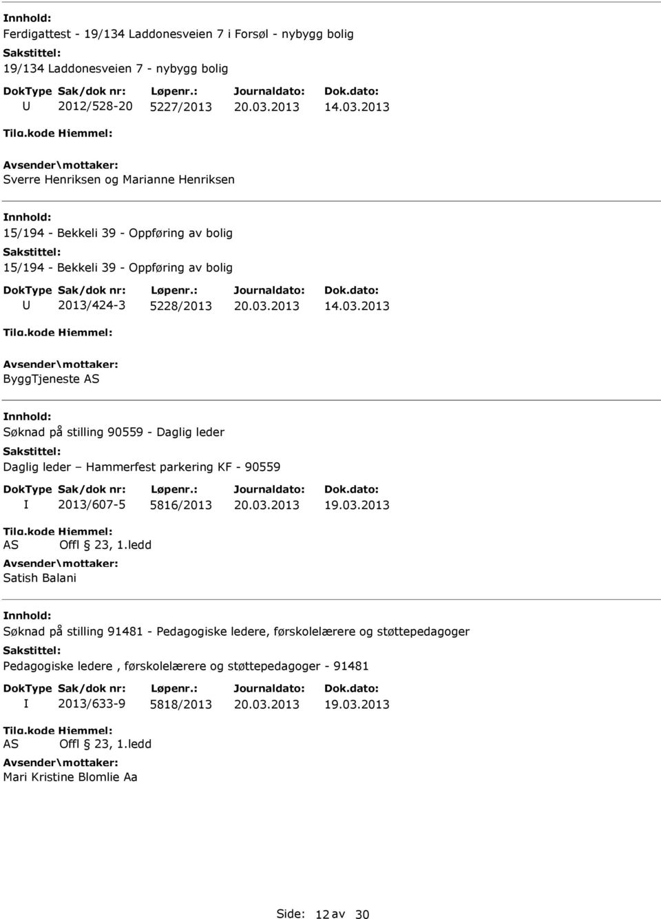 Daglig leder Hammerfest parkering KF - 90559 AS 2013/607-5 5816/2013 Offl 23, 1.