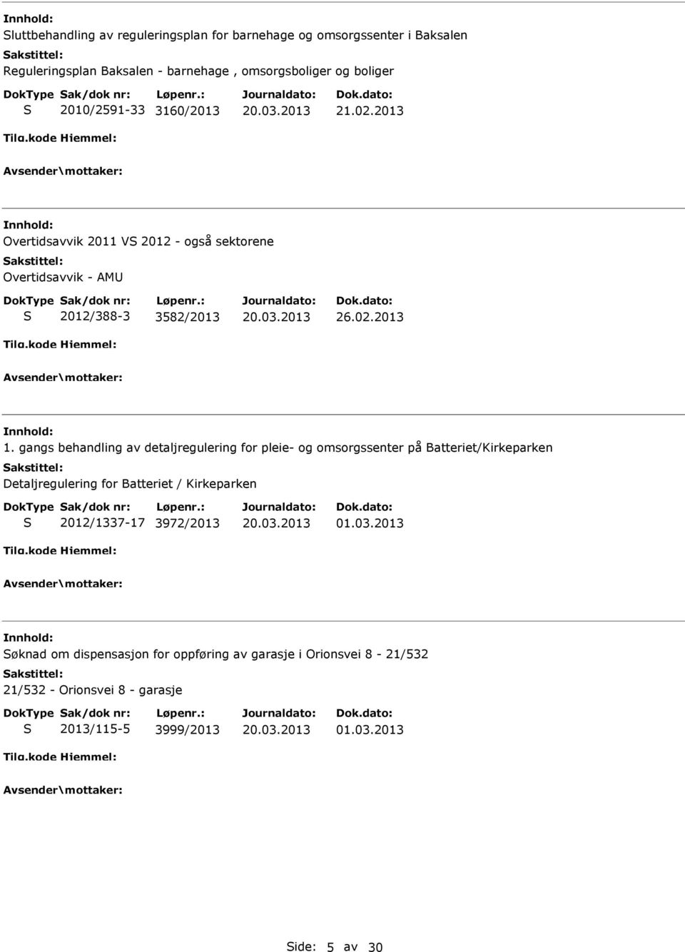 gangs behandling av detaljregulering for pleie- og omsorgssenter på Batteriet/Kirkeparken Detaljregulering for Batteriet / Kirkeparken S