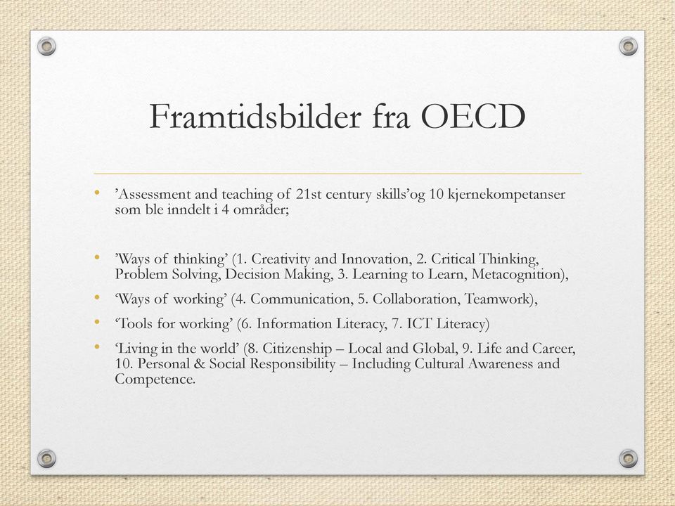 Learning to Learn, Metacognition), Ways of working (4. Communication, 5. Collaboration, Teamwork), Tools for working (6.