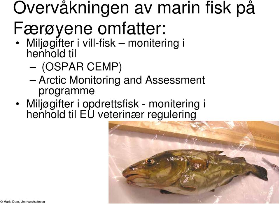 CEMP) Arctic Monitoring and Assessment programme