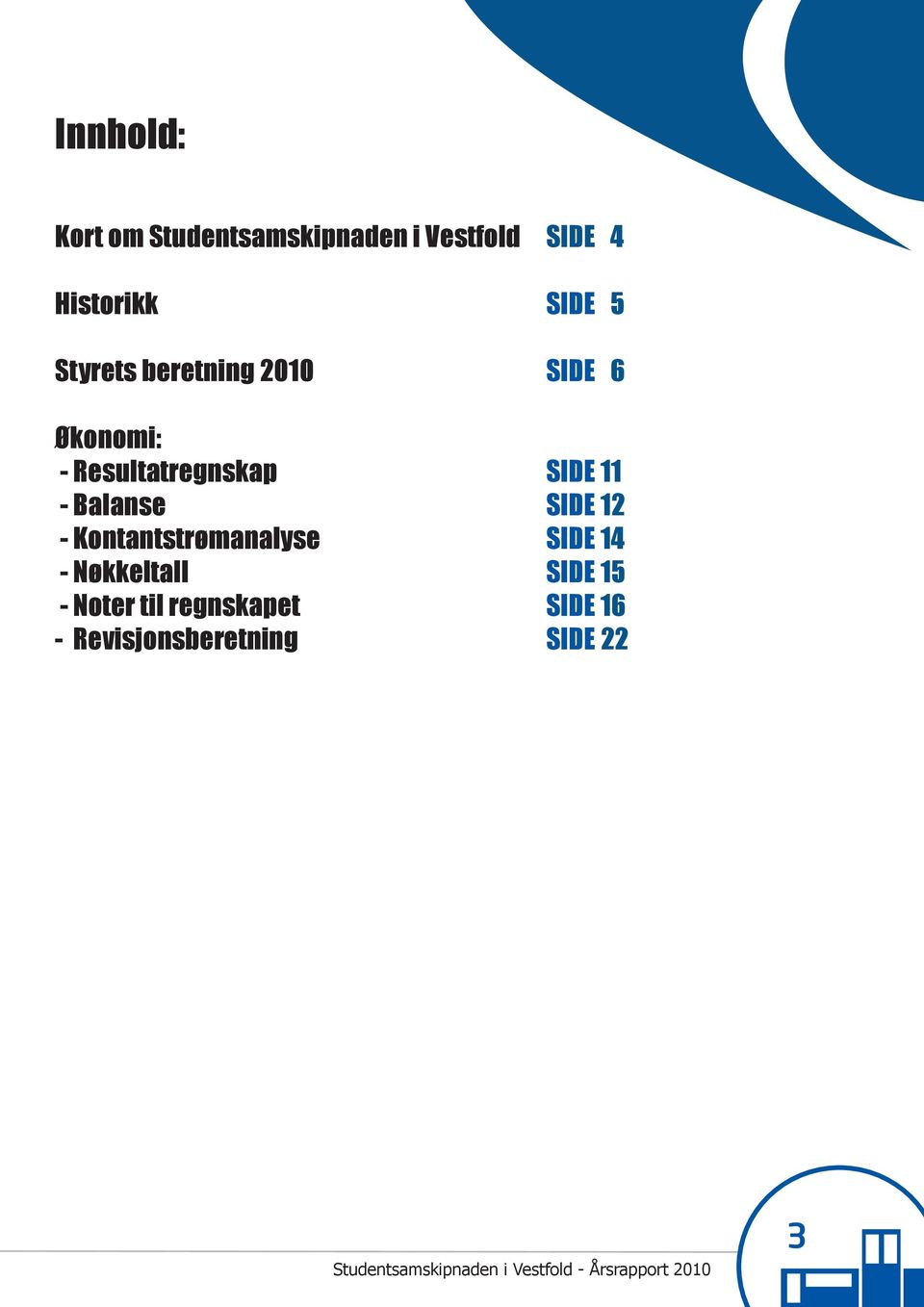 Kontantstrømanalyse - Nøkkeltall - Noter til regnskapet -