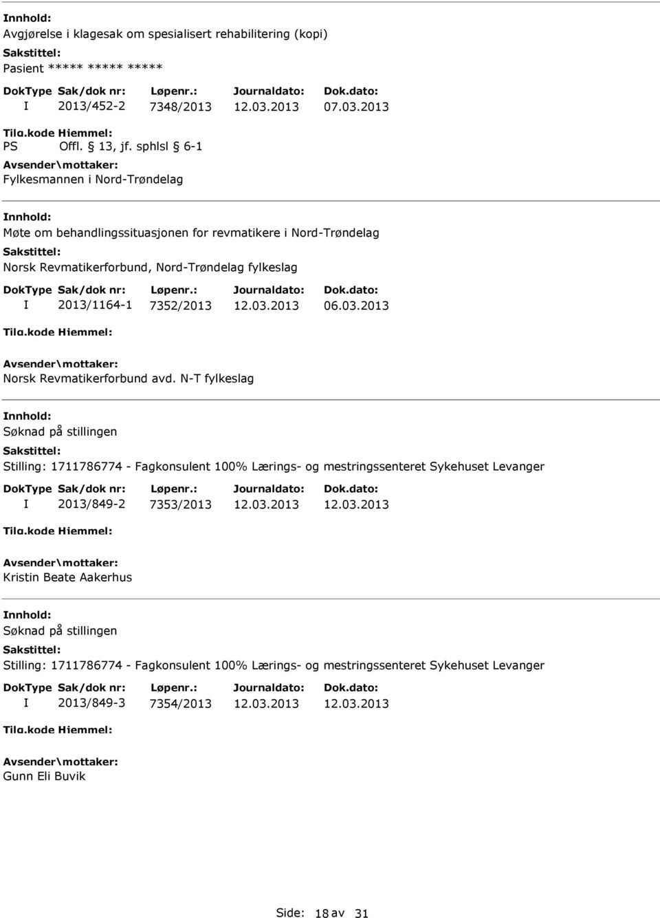 2013 Møte om behandlingssituasjonen for revmatikere i Nord-Trøndelag Norsk Revmatikerforbund,