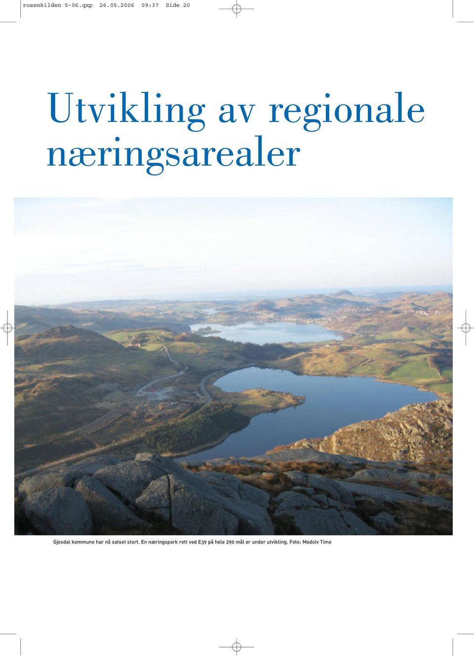 næringsarealer Gjesdal kommune har nå satset stort.