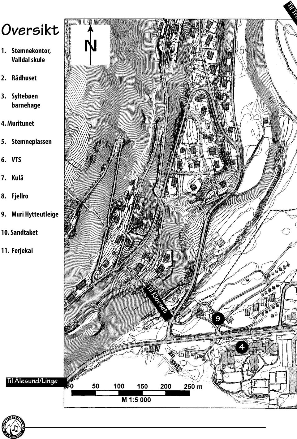 Stemneplassen 6. VTS 7. Kulå 8. Fjellro 9.