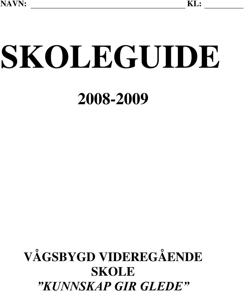 2008-2009 VÅGSBYGD