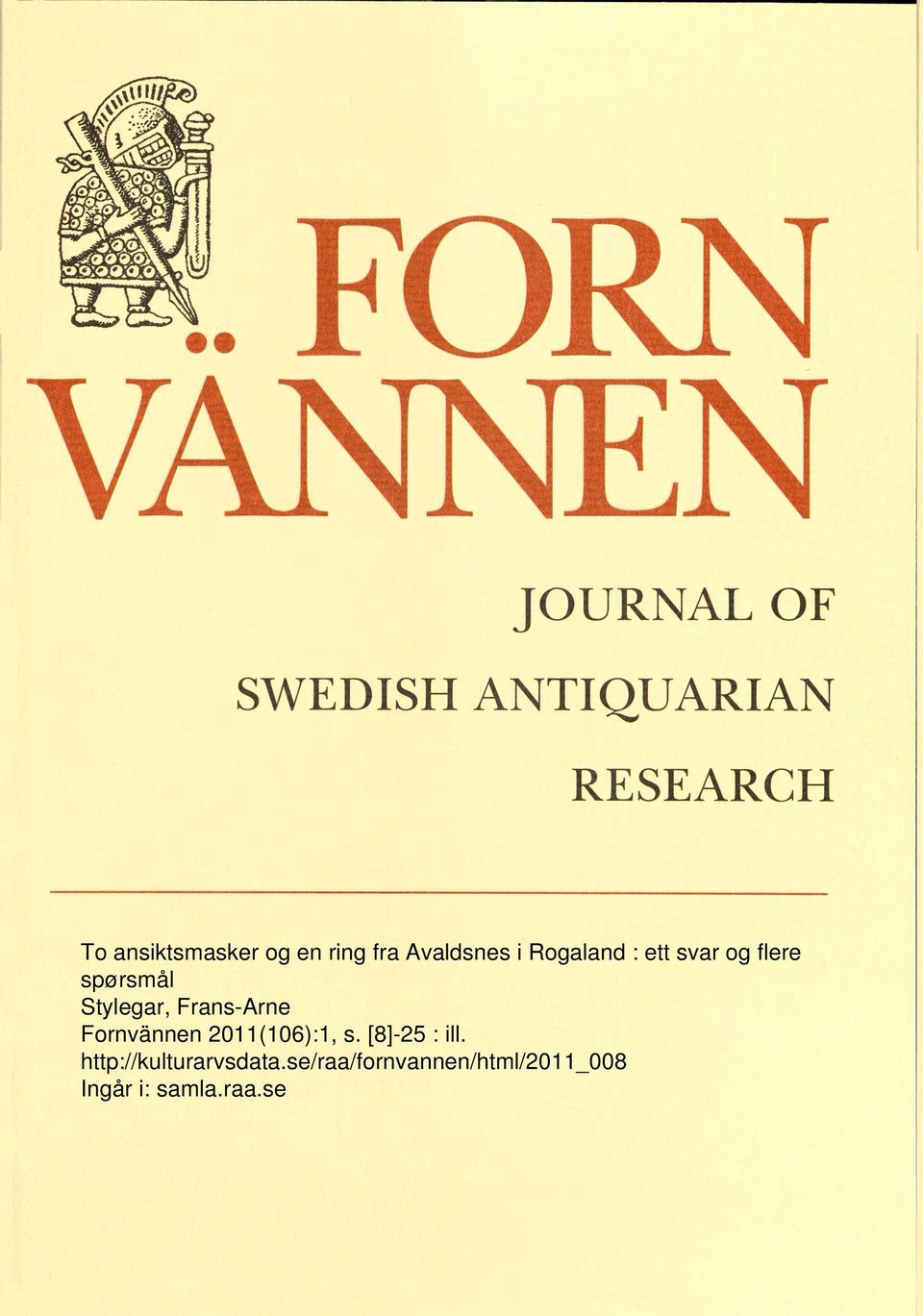 Fornvännen 2011(106):1, s. [8]-25 : ill.