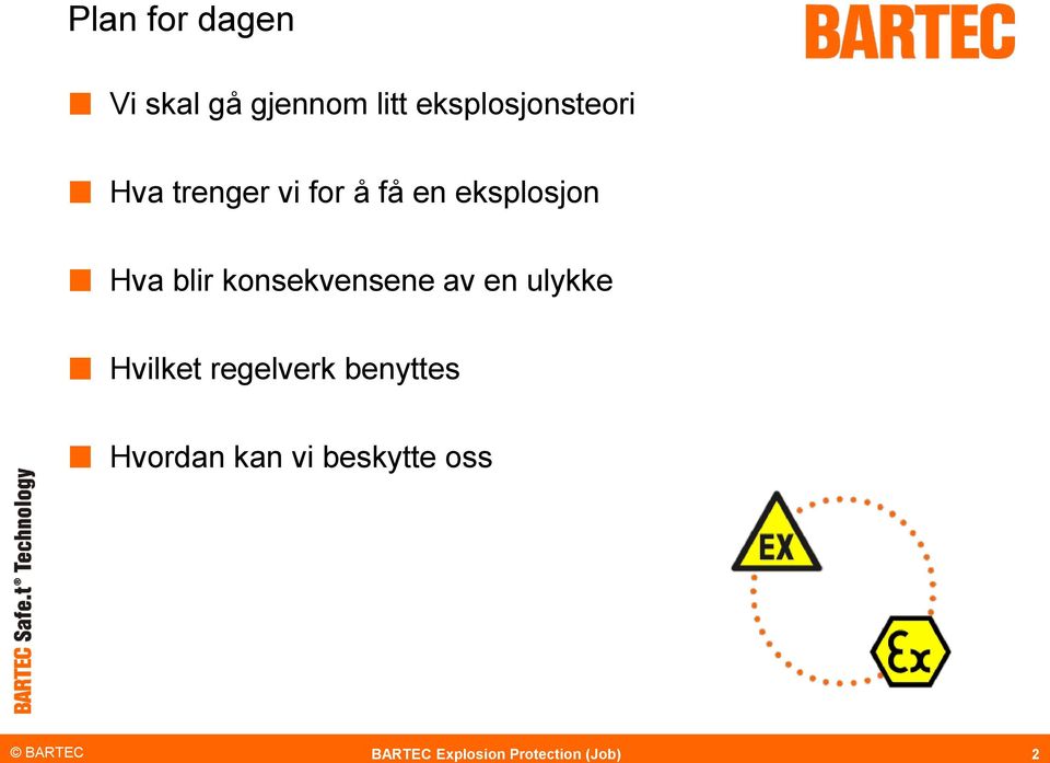 eksplosjon Hva blir konsekvensene av en ulykke