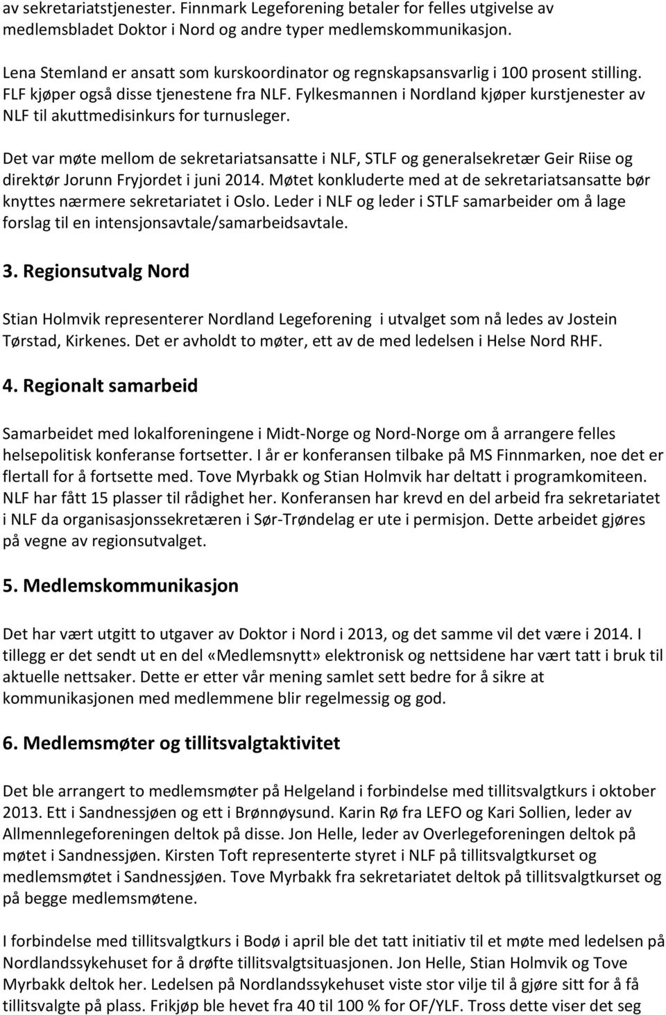Fylkesmannen i Nordland kjøper kurstjenester av NLF til akuttmedisinkurs for turnusleger.