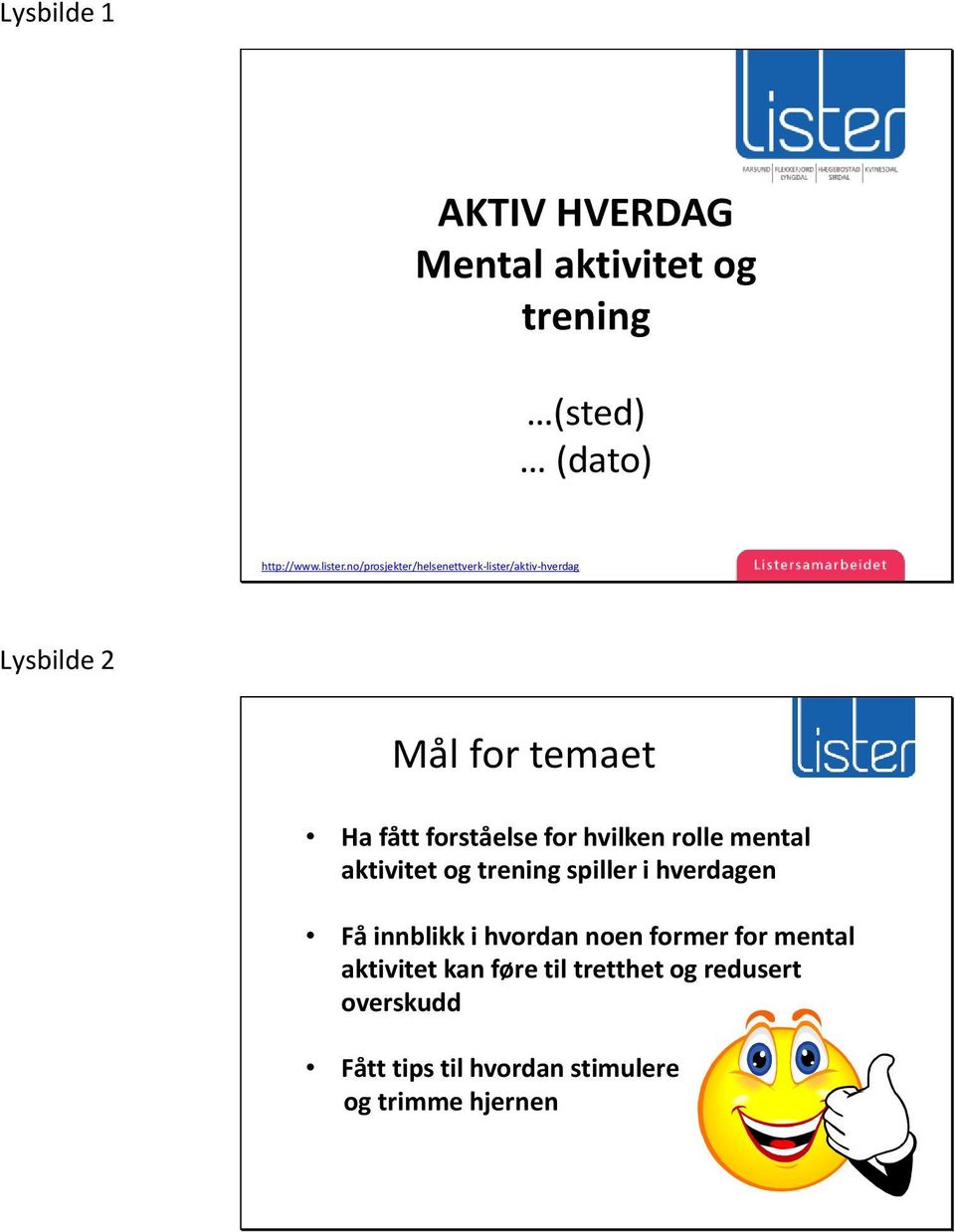 hvilken rolle mental aktivitet og trening spiller i hverdagen Få innblikk i hvordan noen former