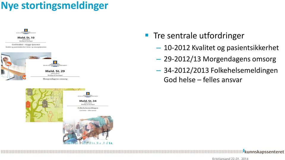 Morgendagens omsorg 34-2012/2013