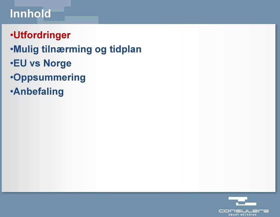 tidplan EU vs Norge