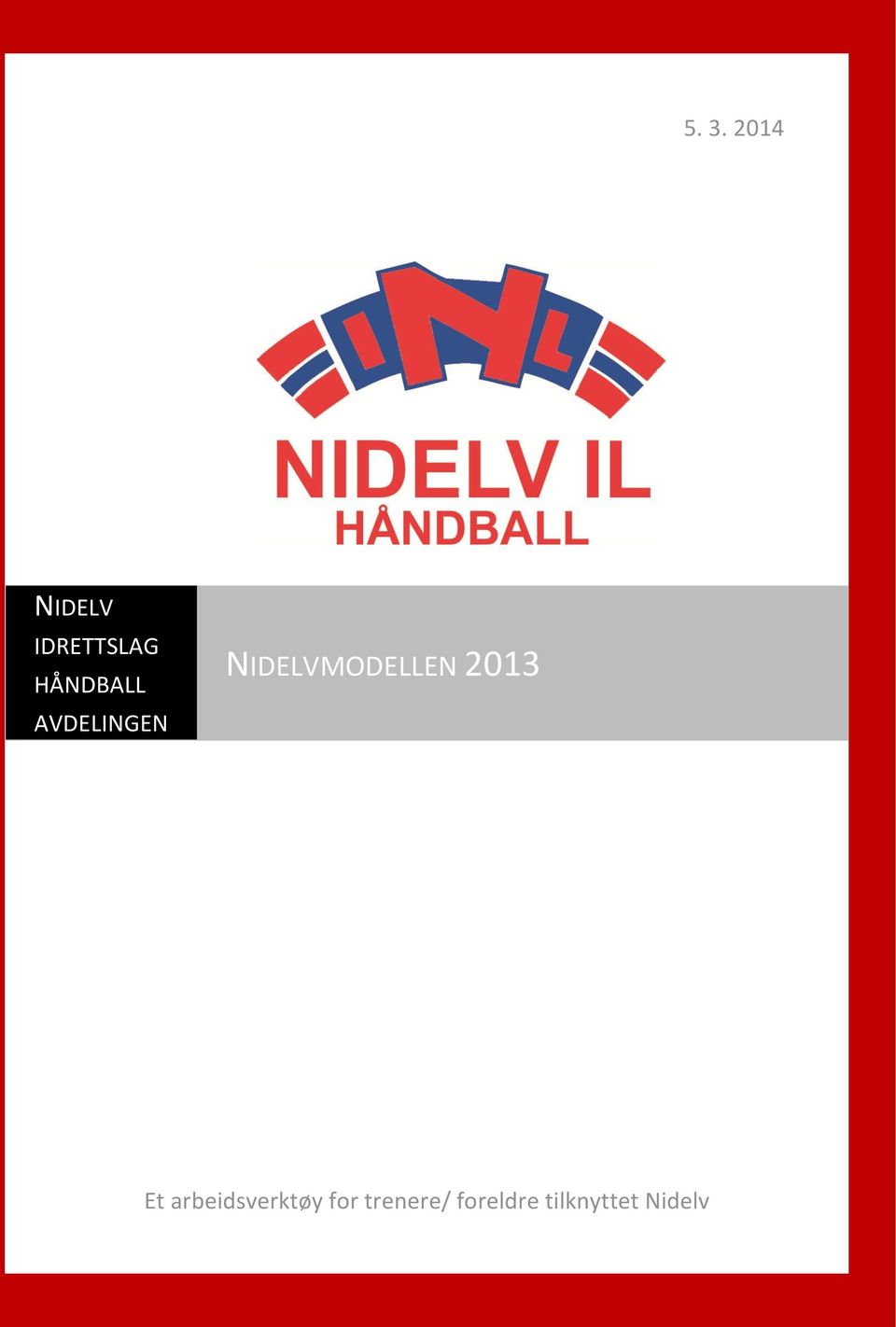 NIDELVMODELLEN 2013 Et