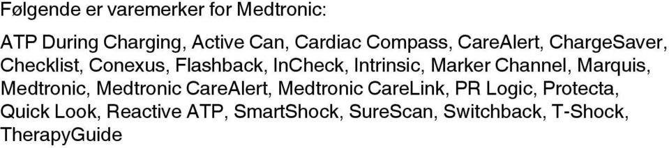 Marker Channel, Marquis, Medtronic, Medtronic CareAlert, Medtronic CareLink, PR