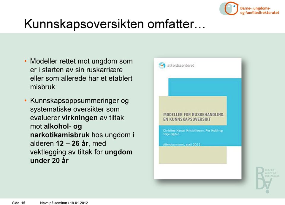 oversikter som evaluerer virkningen av tiltak mot alkohol- og narkotikamisbruk hos ungdom i