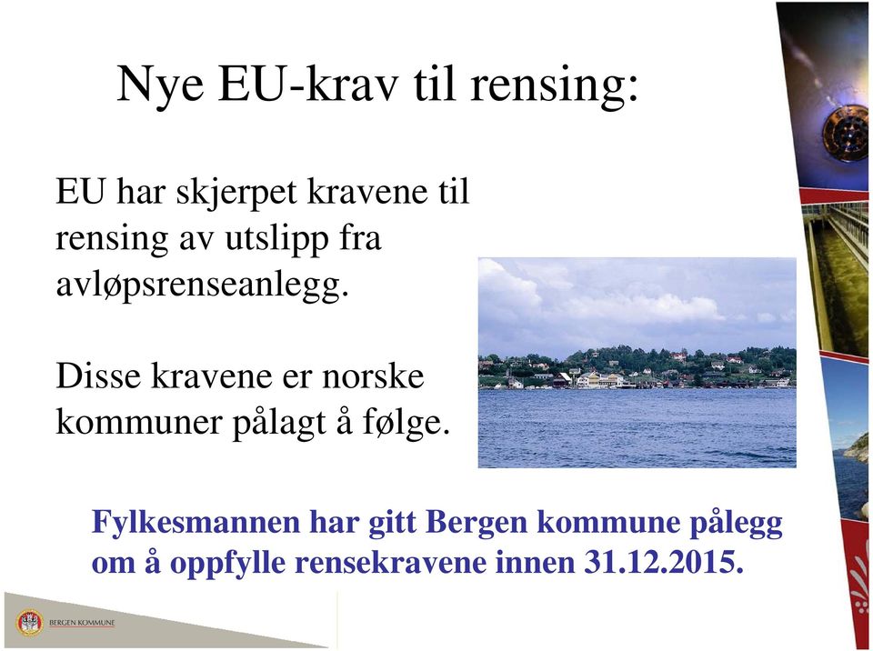 Disse kravene er norske kommuner pålagt å følge.
