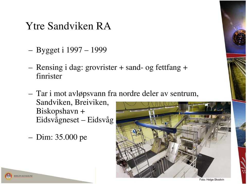 avløpsvann fra nordre deler av sentrum, Sandviken,